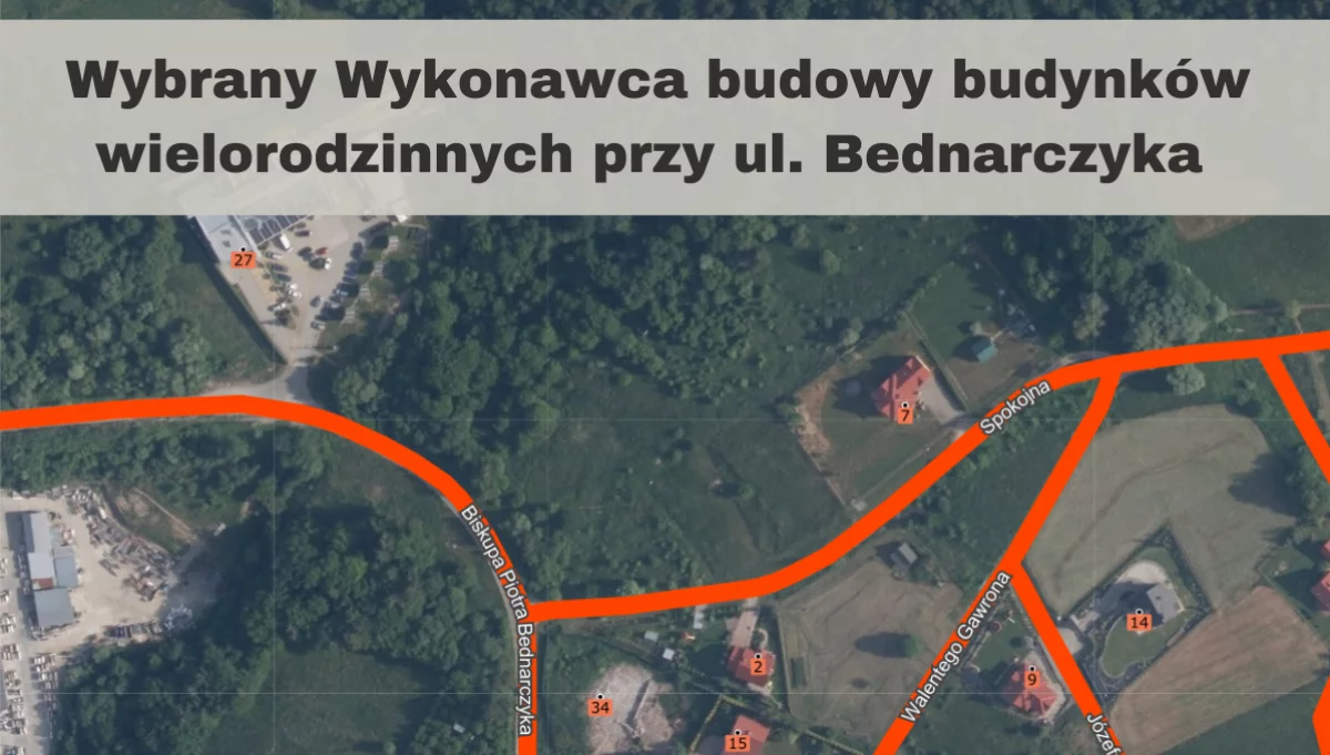Wybrano Wykonawcę budowy budynków wielorodzinnych przy ul. Bednarczyka