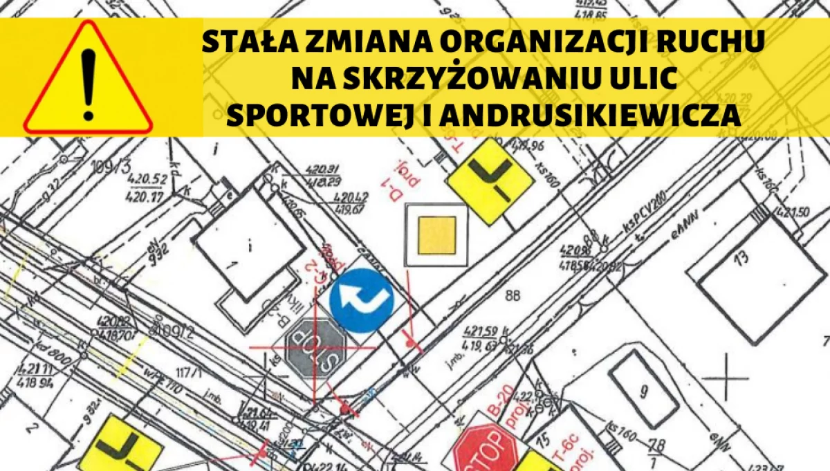 Od 1 grudnia zmiana stałej organizacji ruchu na skrzyżowaniu ulic Sportowej i Andrusikiewicza