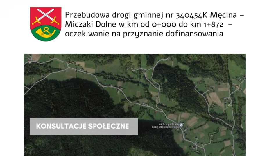 Konsultacje społeczne w sprawie przebudowy drogi gminnej nr 340454K Męcina – Miczaki Dolne - zdjęcie 1