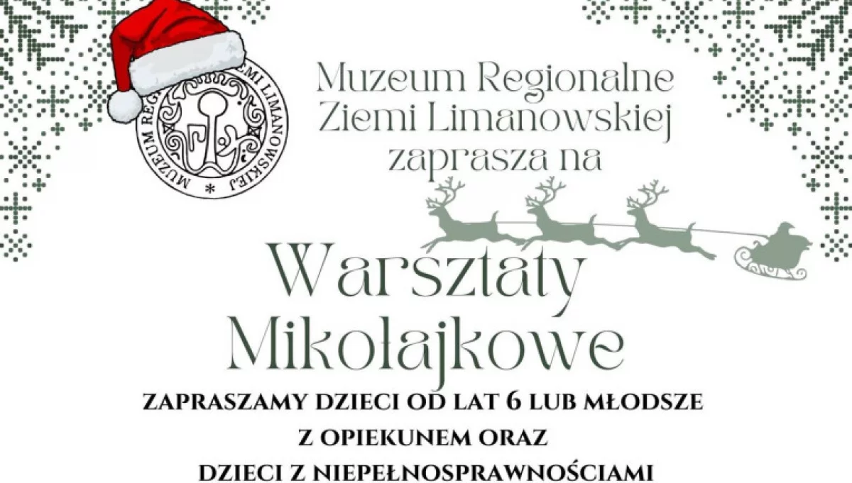 Na „Warsztaty Mikołajkowe” zaprasza Muzeum Regionalne Ziemi Limanowskiej