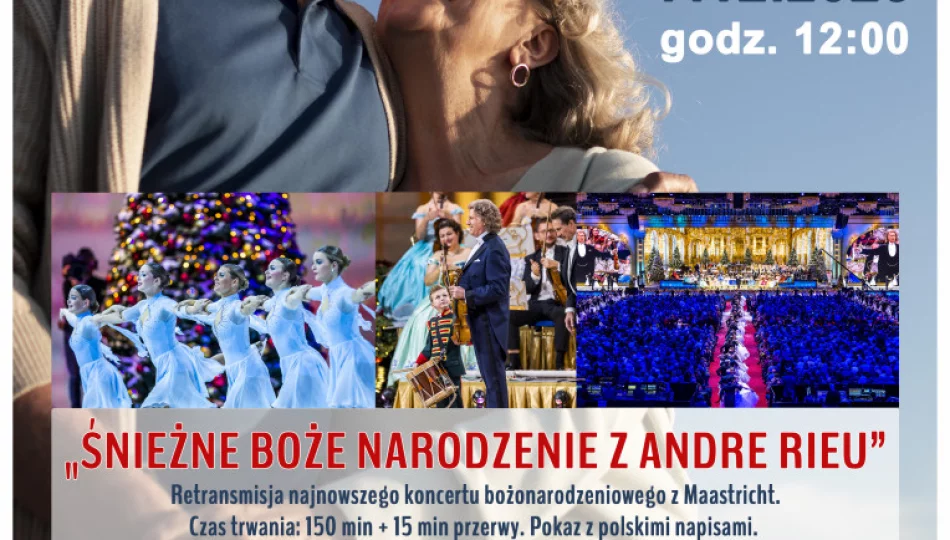 "Śnieżne Boże Narodzenie z André Rieu" 7 grudnia w Kinie Seniora - zdjęcie 1