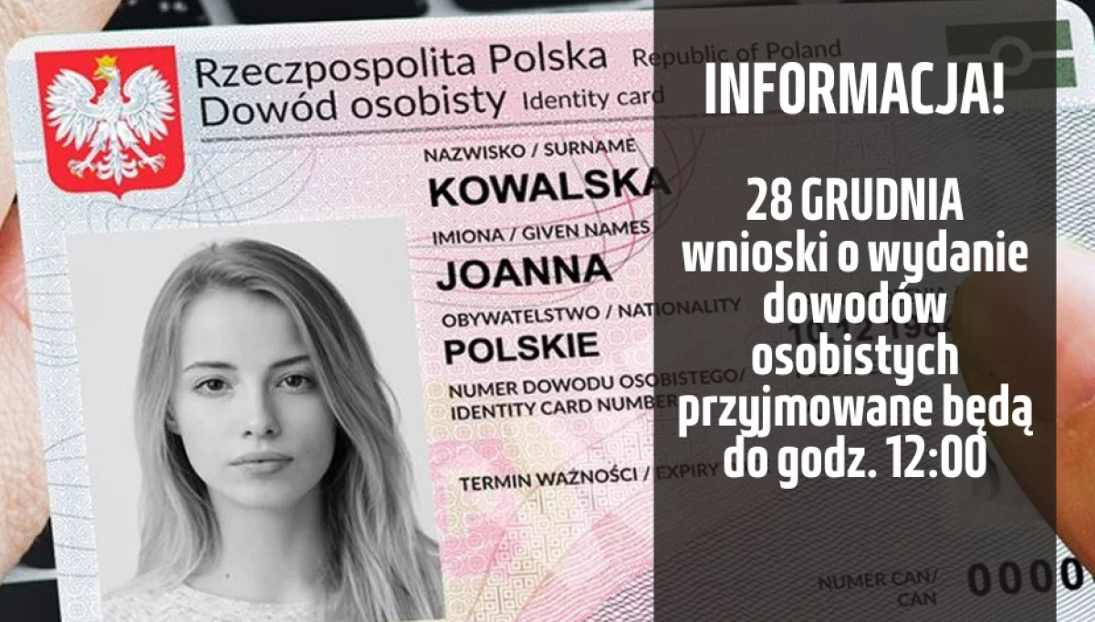 W czwartek 28 grudnia 2023 r. wnioski o wydanie dowodów osobistych przyjmowane do godziny 12:00
