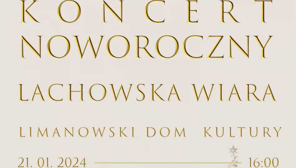 Koncert Noworoczny zespołu "Lachowska Wiara" - zdjęcie 1