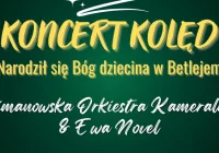  Koncert kolęd "Narodził się Bóg dziecina w Betlejem" - LOK i Ewa Novel - zdjęcie główne