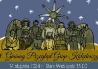 Zapraszamy na 28. Przegląd Grup Kolędniczy w Starej Wsi - zdjęcie główne