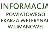Powiatowego Lekarza Weterynarii w Limanowej informuje - zdjęcie główne