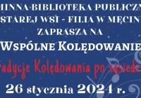 „Tradycje kolędowania po sąsiedzku" w Gminnej Bibliotece Publicznej w Męcinie - zdjęcie główne