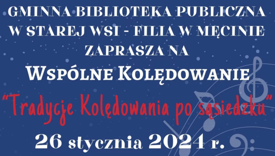 „Tradycje kolędowania po sąsiedzku" w Gminnej Bibliotece Publicznej w Męcinie - zdjęcie 1