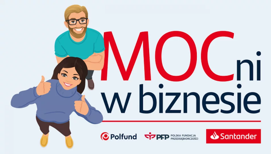 „MOCni w biznesie” – weź udział w darmowym programie i wygraj grant na swoją działalność - zdjęcie 1