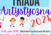 Dziecięca Triada Artystyczna 2024 - zapraszamy do udziału! - zdjęcie główne