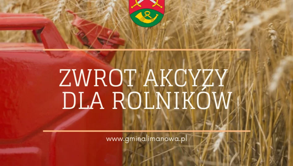 ZWROT PODATKU AKCYZOWEGO DLA ROLNIKÓW W 2024 r. - zdjęcie 1