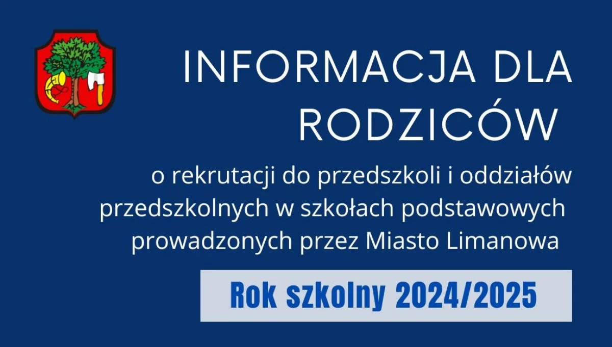 Informacja dot. rekrutacji do przedszkoli i oddziałów przedszkolnych w szkołach podstawowych na rok szkolny 2024/2025