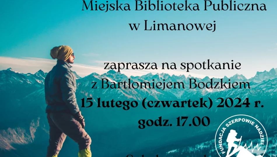 "Szerpowie Nadziei": spotkanie z Bartłomiejem Bodzkiem  - zdjęcie 1