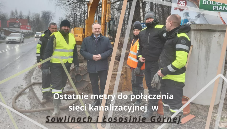 Ostatnie metry do połączenia sieci kanalizacyjnej w Sowlinach i Łososinie Górnej - zdjęcie 1