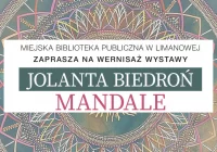 Zaproszenie na wystawę pt.: "MANDALE" Jolanty Biedroń - zdjęcie główne