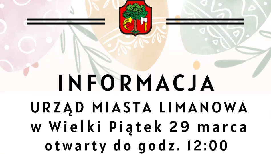 Skrócony czas pracy Urzędu Miasta w Wielki Piątek - zdjęcie 1
