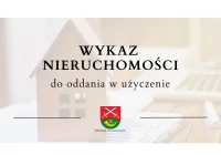 Wykaz nieruchomości przeznaczonych do oddania w użyczenie - zdjęcie główne