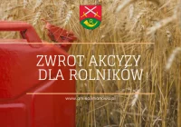 17 kwietnia 2024 r. - wypłata zwrotu podatku akcyzowego dla rolników - zdjęcie główne