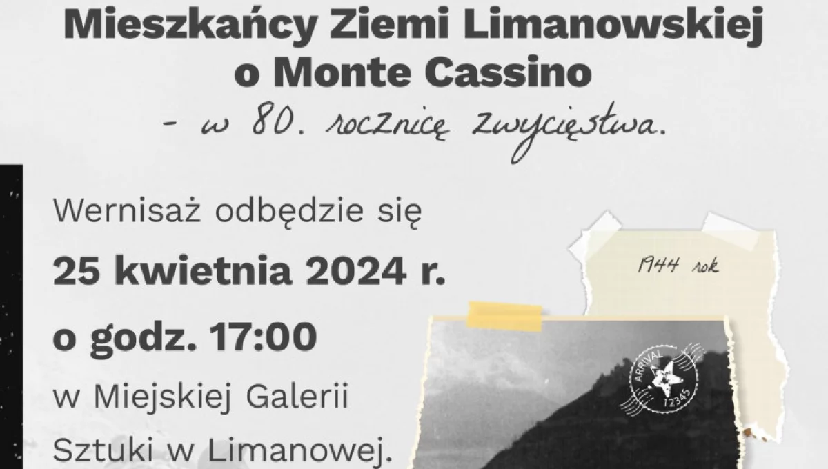 Miejska Biblioteka Publiczna zaprasza na wernisaż wystawy historycznej „Mieszkańcy Ziemi Limanowskiej o Monte Cassino – w 80. rocznicę zwycięstwa”