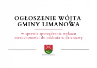 Ogłoszenie Wójta Gminy Limanowa w sprawie sporządzenia wykazu nieruchomości do oddania w dzierżawę - zdjęcie główne
