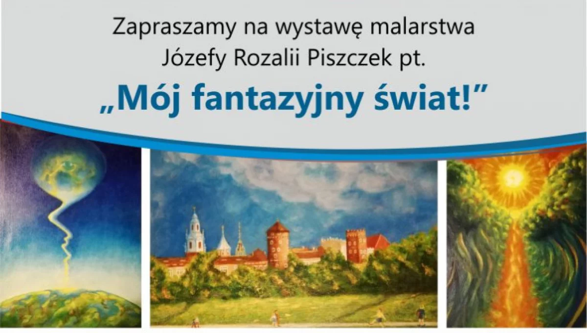 Wystawa malarstwa Józefy Rozalii Piszczek