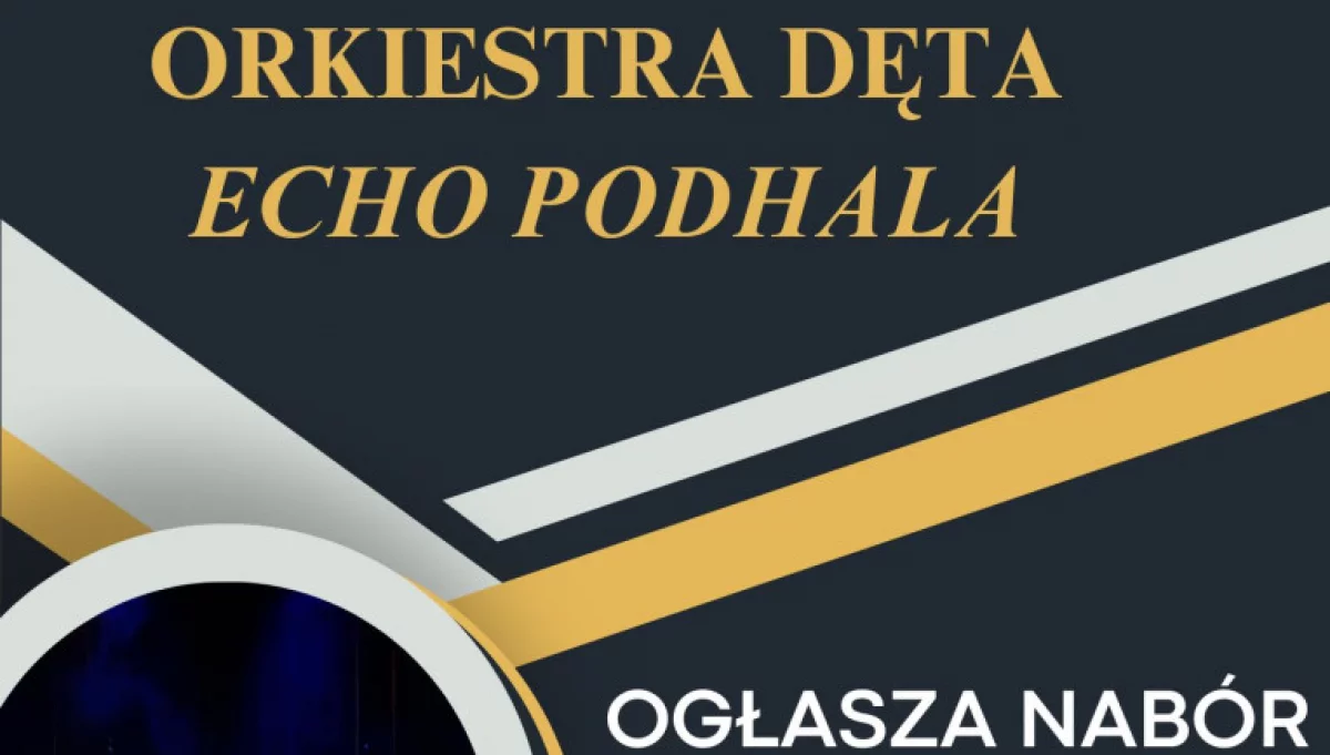 Orkiestra Dęta „Echo Podhala” - nabór muzyków