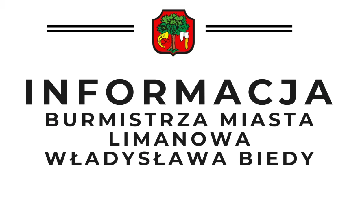 Informacja Burmistrza Miasta Władysława Biedy