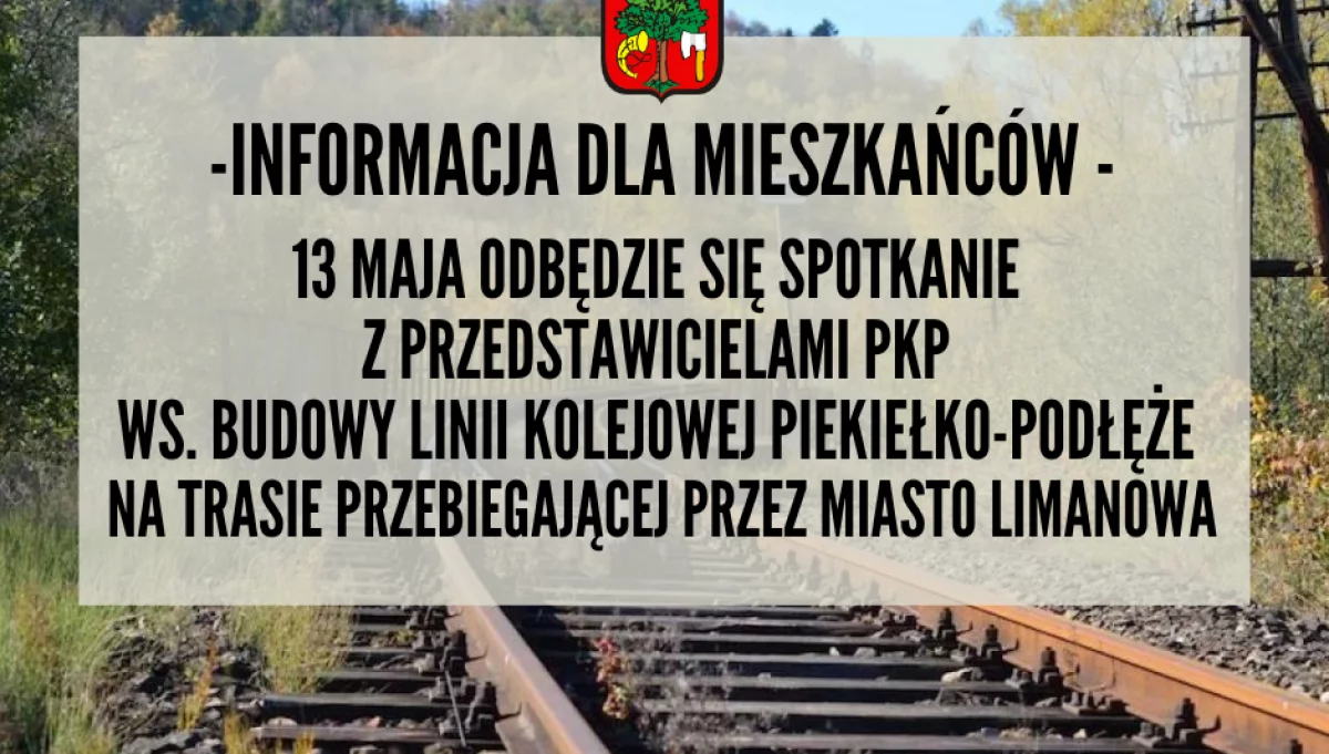 13 maja w LDK odbędzie się spotkanie ws. budowy linii kolejowej Piekiełko-Podłęże na trasie przebiegającej przez Miasto Limanowa