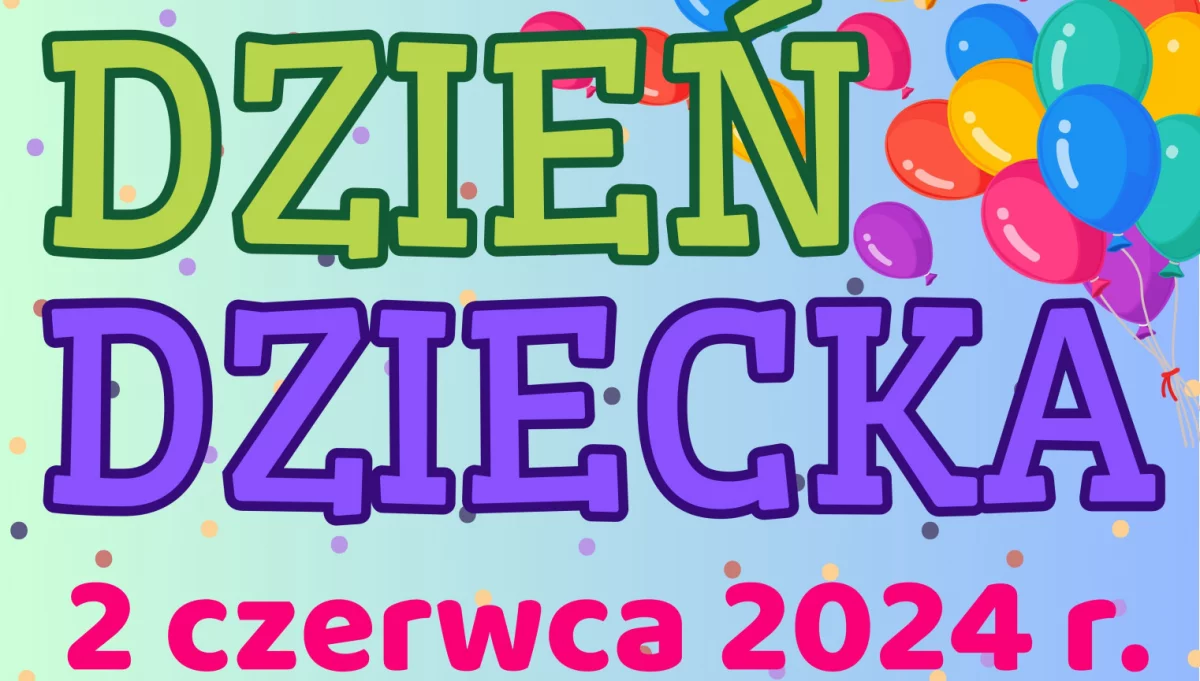 Zaproszenie do składania ofert na dzierżawę miejsc pod stoiska handlowe – Dzień Dziecka 2024