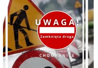 Komunikat o zamknięciu drogi powiatowej w miejscowości Chomranice - zdjęcie główne