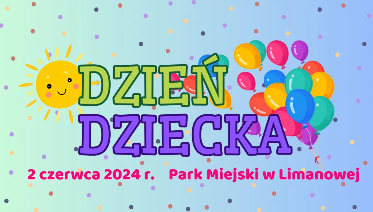 Zapraszamy na wyjątkowy Dzień Dziecka!