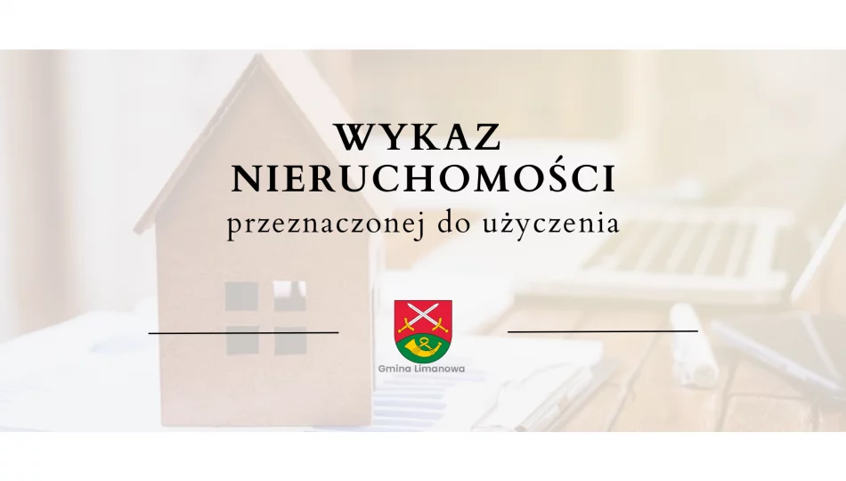 Wykaz nieruchomości stanowiącej własność Gminy Limanowa, przeznaczonej do użyczenia - zdjęcie 1