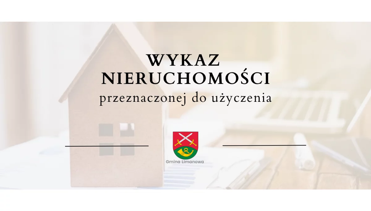 Wykaz nieruchomości stanowiącej własność Gminy Limanowa, przeznaczonej do użyczenia