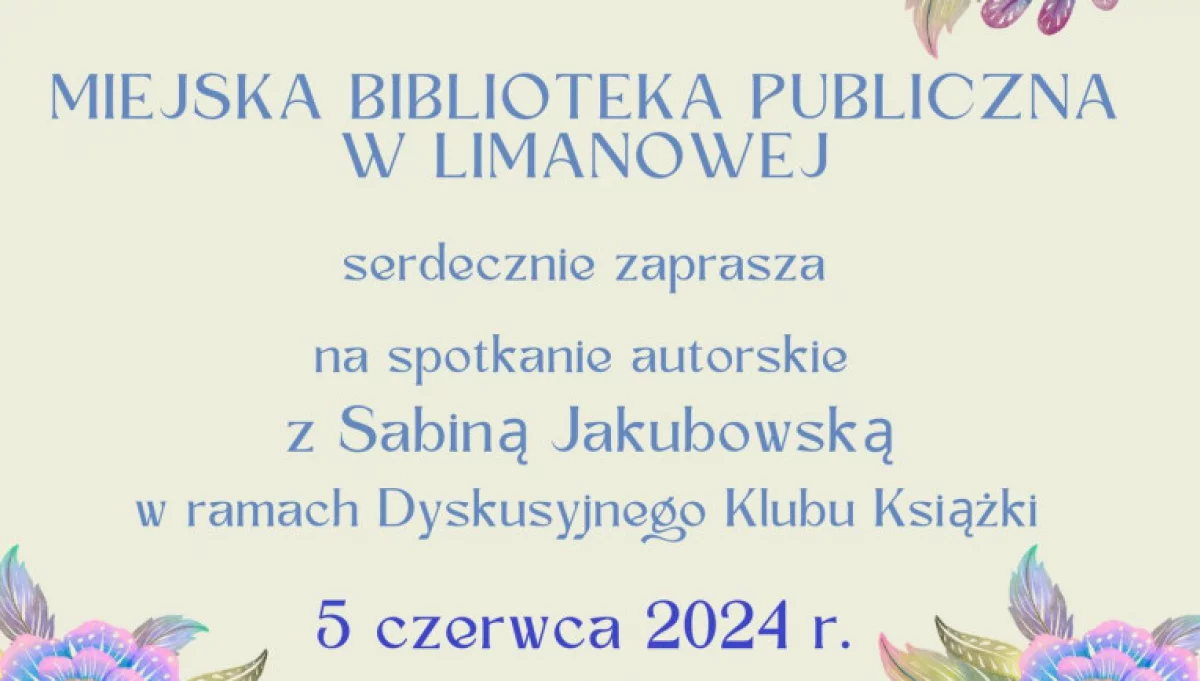 Miejska Biblioteka Publiczna zaprasza na spotkanie autorskie z Sabiną Jakubowską