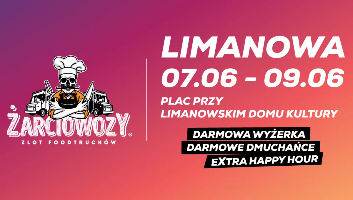 Trzydniowy Zlot Foodtrucków „Żarciowozy” w Limanowej