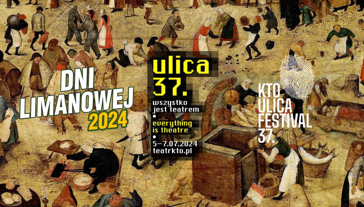  DNI LIMANOWEJ 2024 - teatry uliczne z całego świata w Limanowej w ramach 37. FESTIWALU ULICA