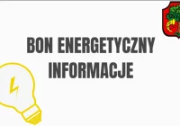 Informacje dot. składania wniosków o wypłatę bonu energetycznego - zdjęcie główne