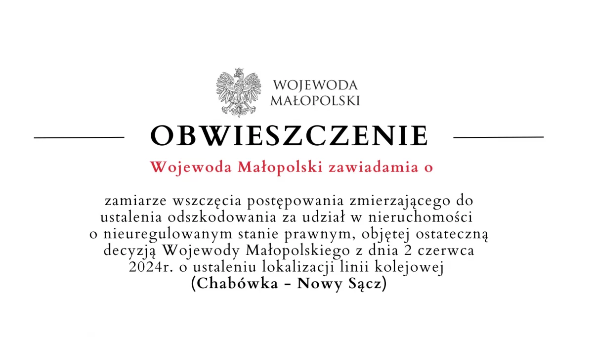 Wojewoda Małopolski zawiadamia o zamiarze wszczęciu postępowania do ustalenia odszkodowania