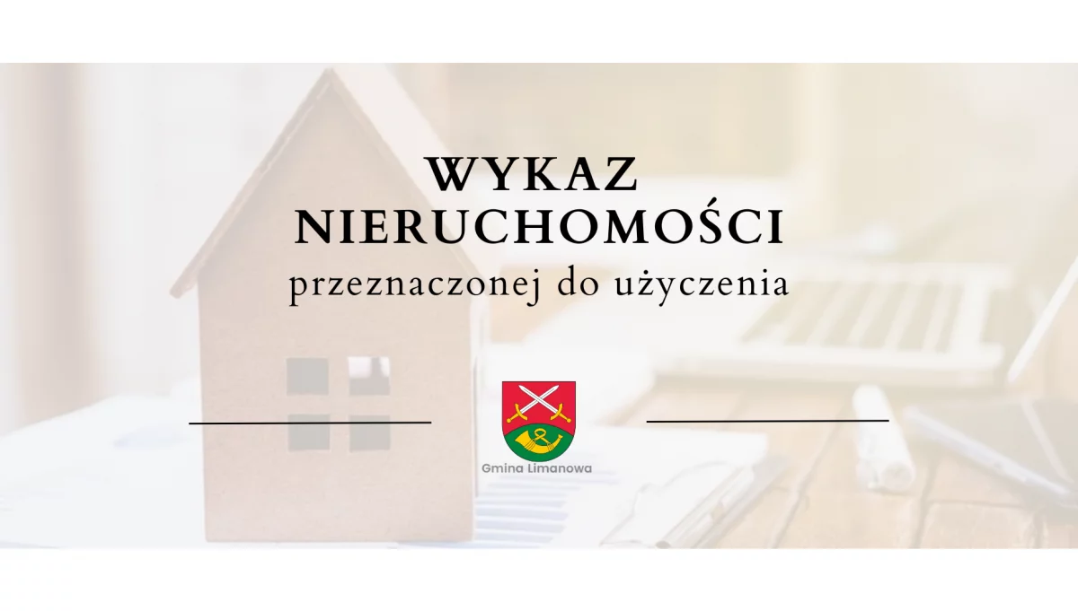 Wykaz nieruchomości przeznaczonych do oddania w użyczenie- Wysokie