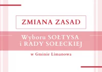 Zmiana zasad wyboru SOŁTYSA i RADY SOŁECKIEJ w Gminie Limanowa - zdjęcie główne