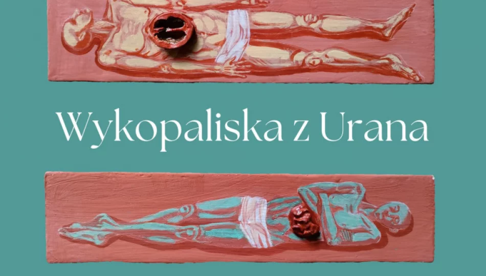 WYKOPALISKA Z URANA – wystawa sztuki w limanowskim muzeum - zdjęcie 1