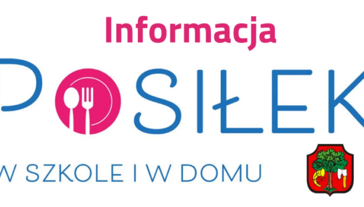 Informacja dotycząca programu „Posiłek w szkole i w domu”