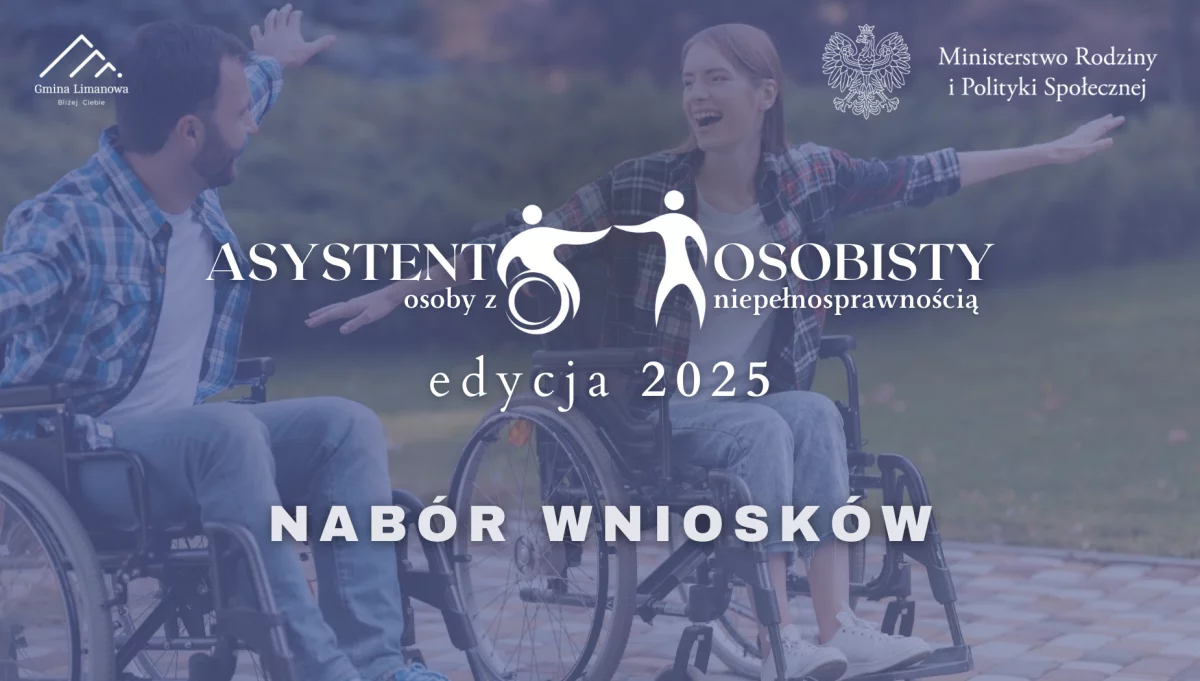 Nabór wniosków do programu "Asystent osobisty osoby z niepełnosprawnością" - edycja 2025