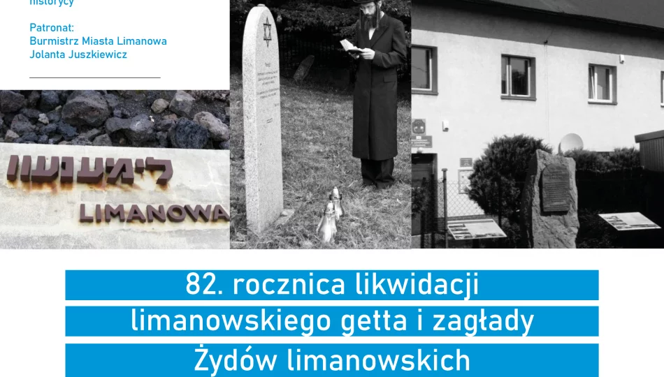 18 sierpnia odbędzie się 82. rocznica likwidacji limanowskiego getta i zagłady Żydów limanowskich - zdjęcie 1