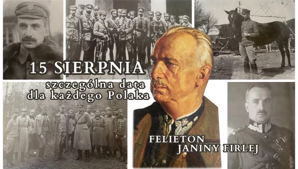 15 sierpnia szczególna data dla każdego Polaka. Felieton Janiny Firlej - zdjęcie 1
