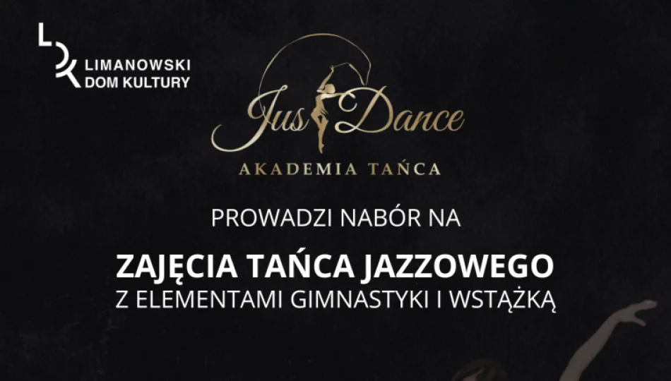 Akademia Tańca JustDance zaprasza do zapisów na zajęcia tańca jazzowego! - zdjęcie 1