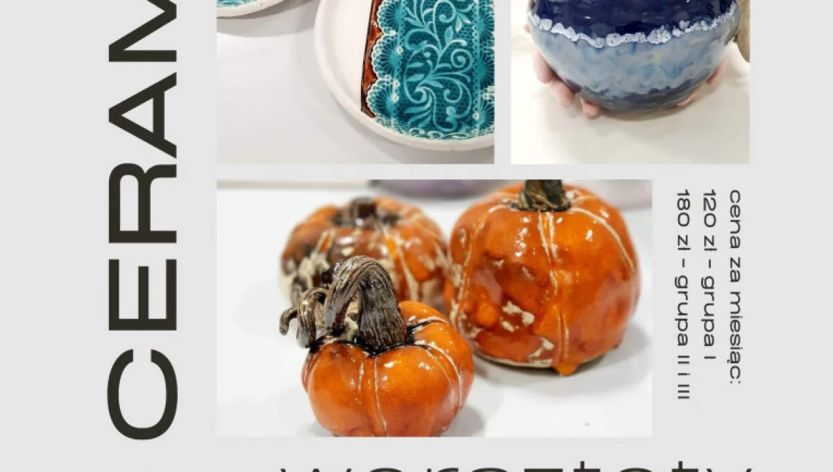 Zapisz się na warsztaty ceramiczne i twórz cuda z gliny