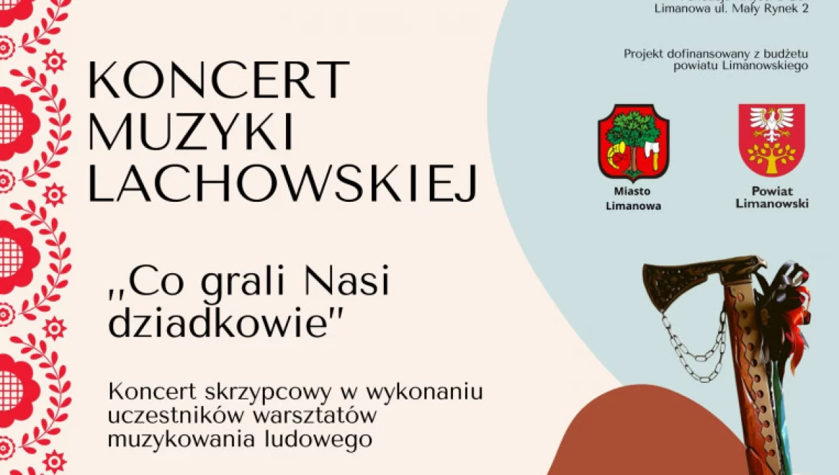 Zaproszenie na koncert muzyki lachowskiej w Muzeum Regionalnym Ziemi Limanowskiej