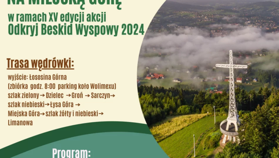 Już w tą niedzielę zapraszamy na wspólną wędrówkę na Miejską Górę w ramach akcji Odkryj Beskid Wyspowy! - zdjęcie 1