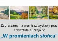 Prace Krzysztofa Kuczaja „W promieniach Słońca”  - zdjęcie główne